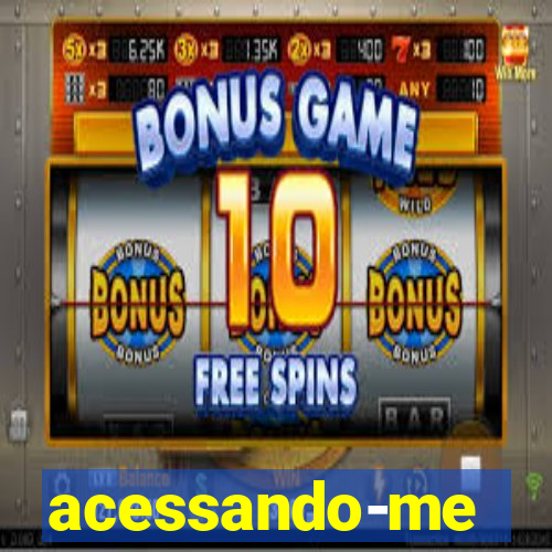 acessando-me