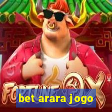 bet arara jogo