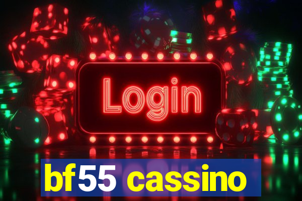 bf55 cassino