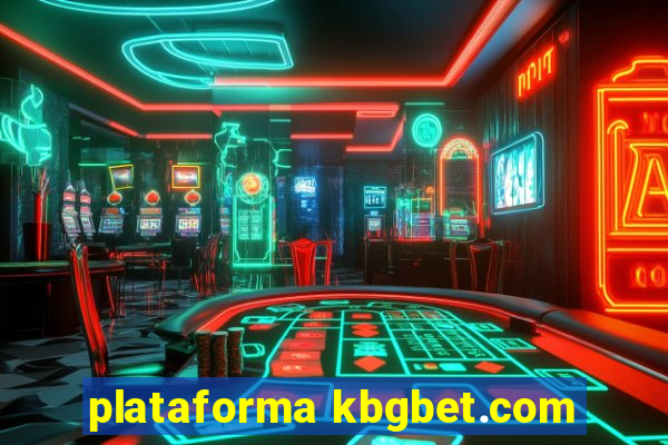 plataforma kbgbet.com