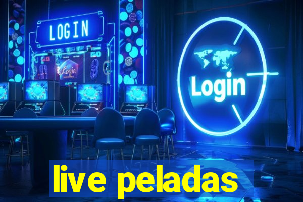 live peladas