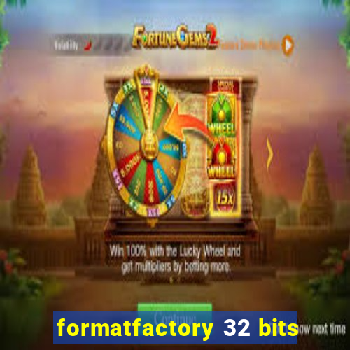 formatfactory 32 bits
