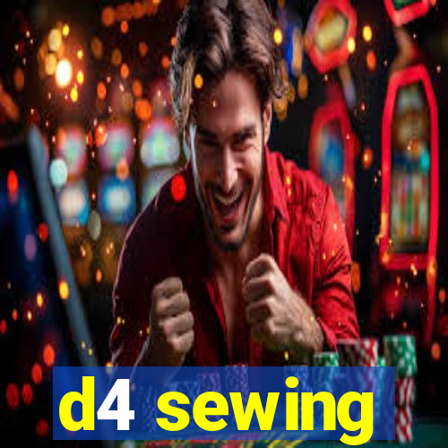 d4 sewing