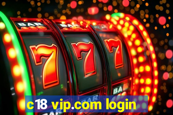 c18 vip.com login