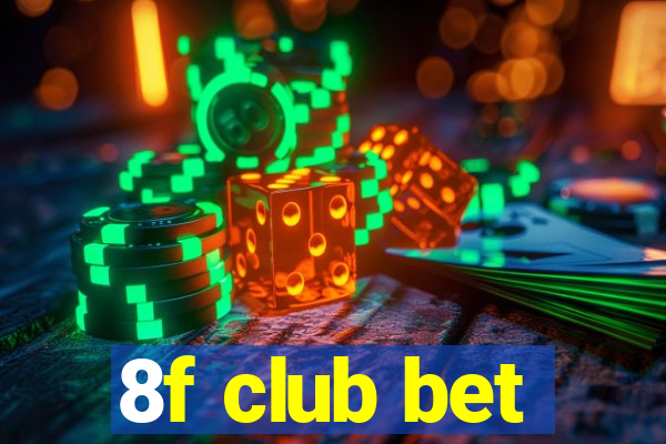 8f club bet