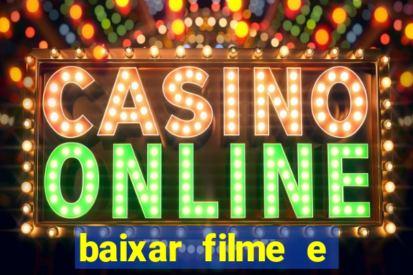 baixar filme e séries mp4