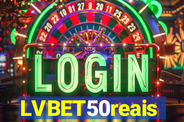 LVBET50reais
