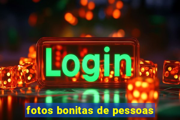 fotos bonitas de pessoas