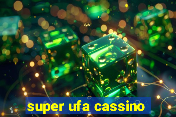super ufa cassino