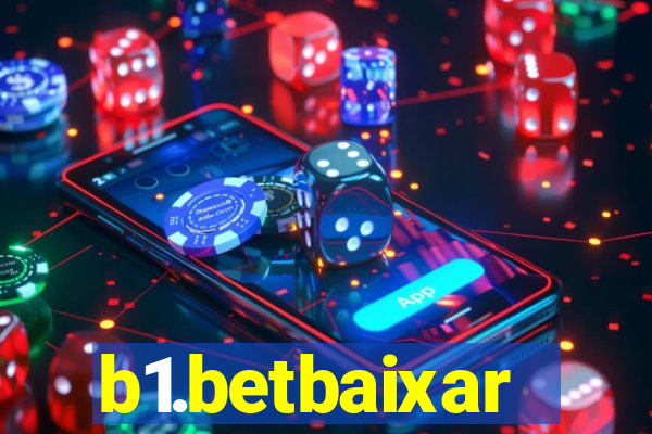b1.betbaixar