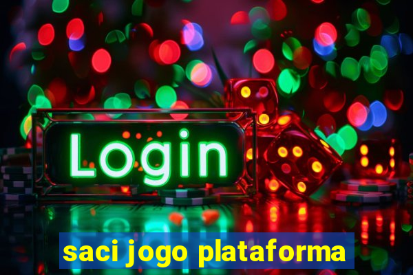 saci jogo plataforma