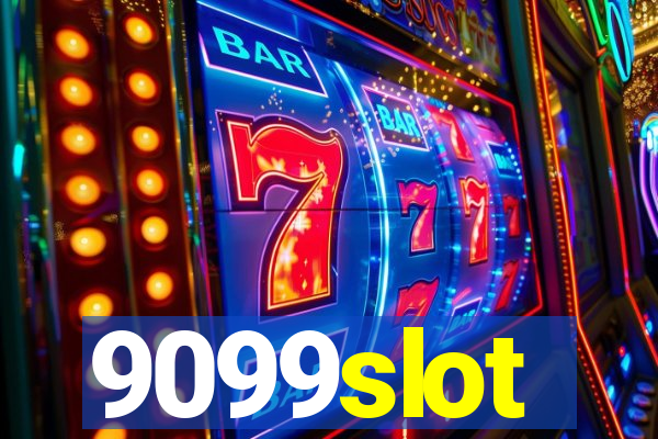 9099slot