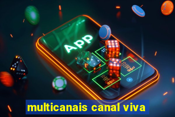 multicanais canal viva
