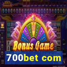 700bet com