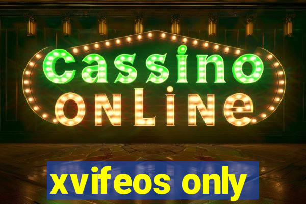 xvifeos only