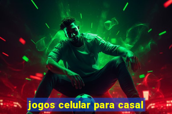 jogos celular para casal