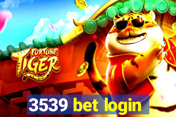 3539 bet login