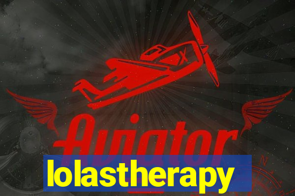 lolastherapy
