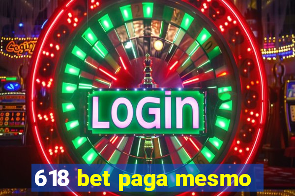 618 bet paga mesmo