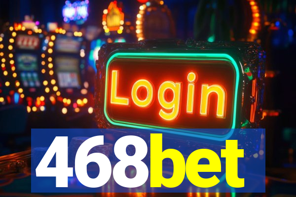 468bet