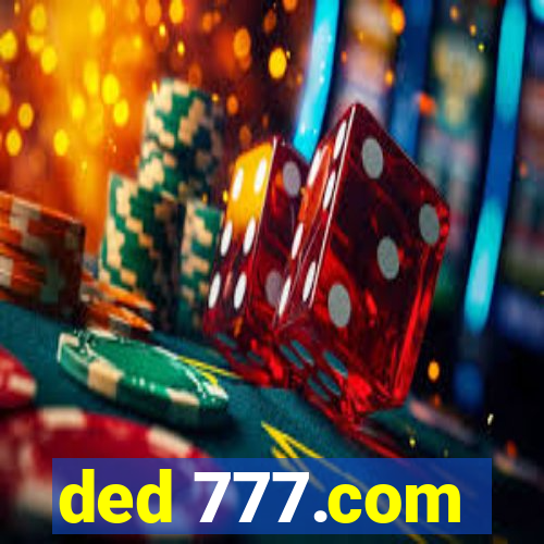ded 777.com