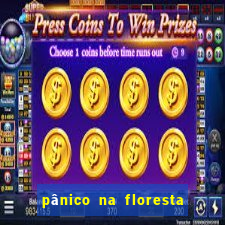 pânico na floresta 4 filme completo dublado mega filmes