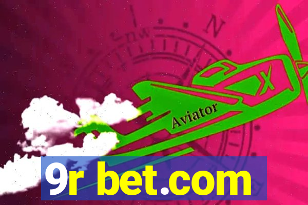 9r bet.com