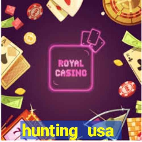 hunting usa dinheiro infinito