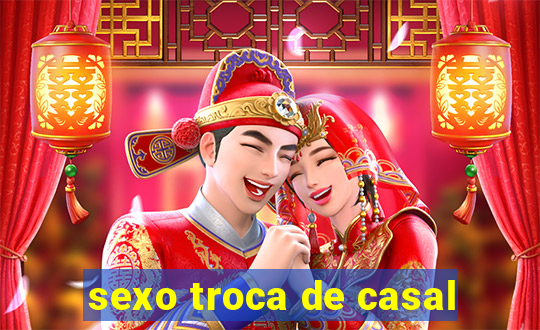 sexo troca de casal