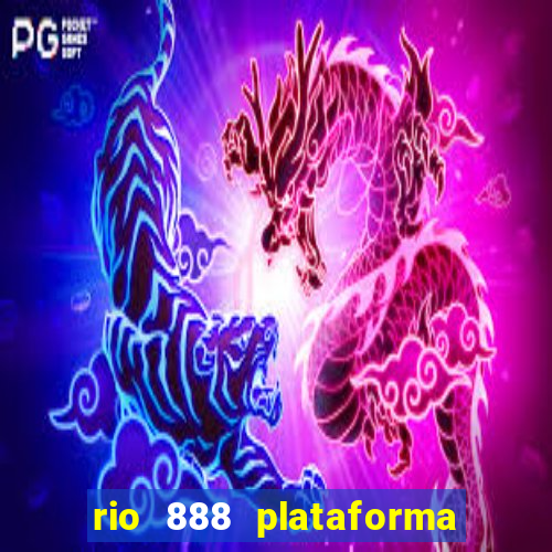 rio 888 plataforma de jogos