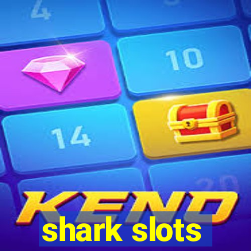 shark slots