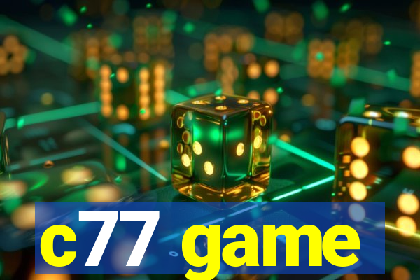 c77 game