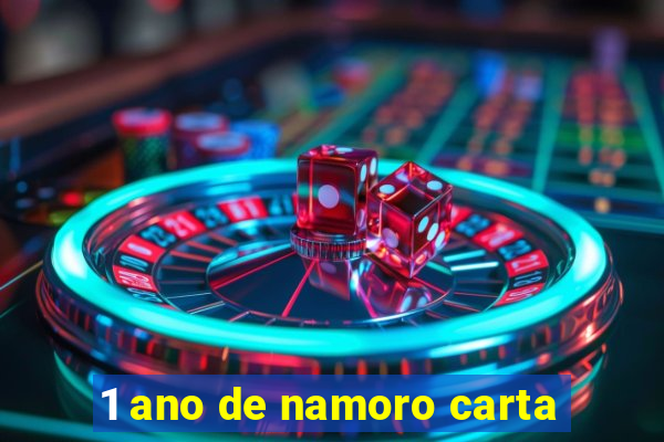 1 ano de namoro carta
