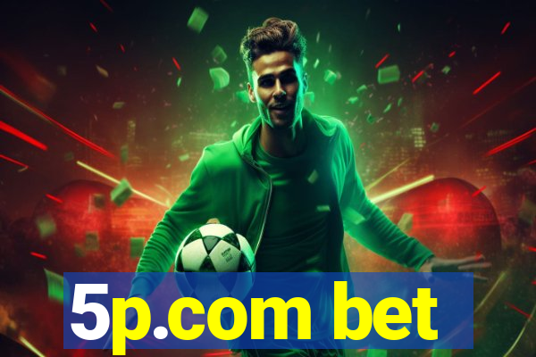 5p.com bet