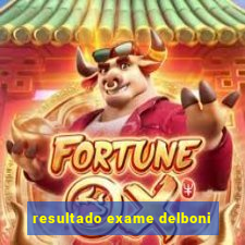 resultado exame delboni