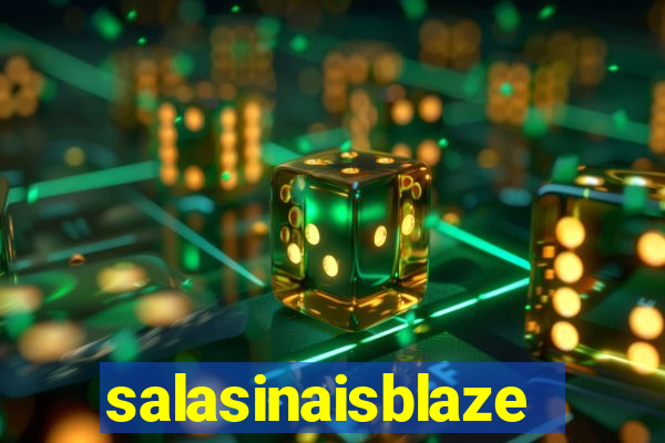 salasinaisblaze