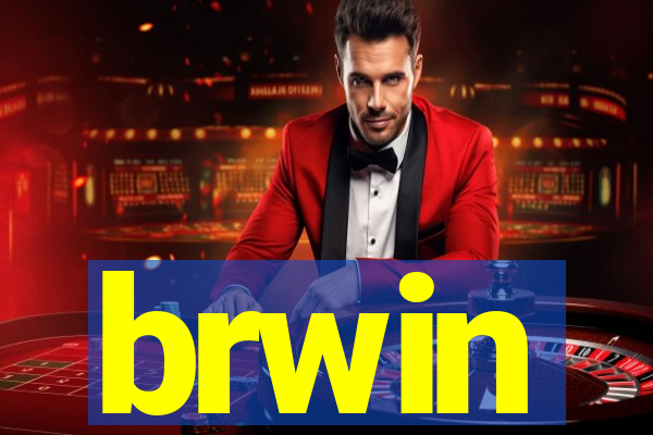 brwin