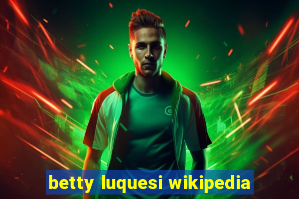 betty luquesi wikipedia