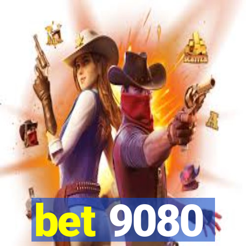 bet 9080