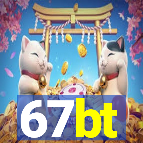 67bt