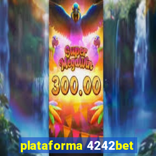 plataforma 4242bet