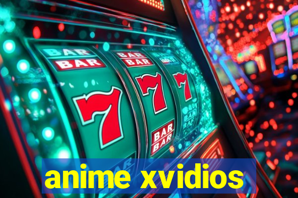 anime xvidios