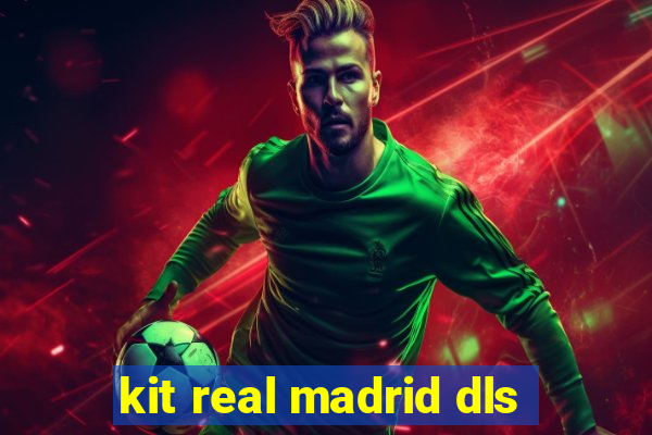 kit real madrid dls