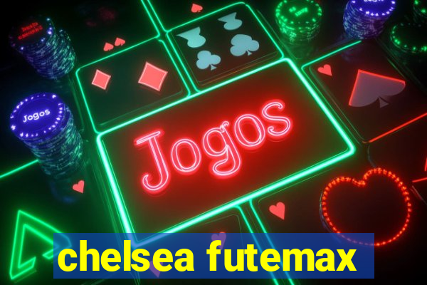 chelsea futemax
