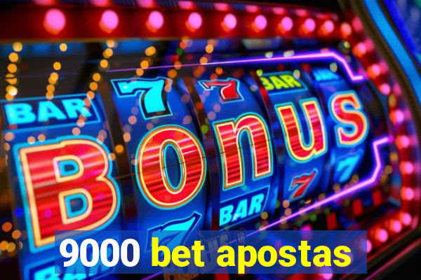 9000 bet apostas
