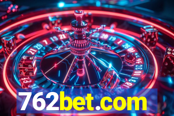 762bet.com