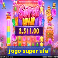 jogo super ufa