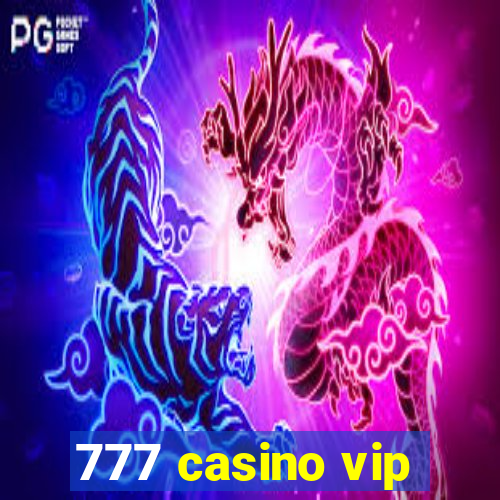 777 casino vip