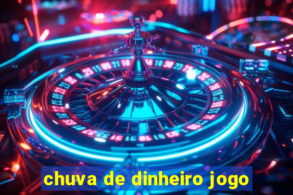 chuva de dinheiro jogo
