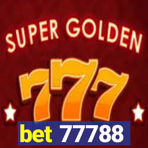 bet 77788